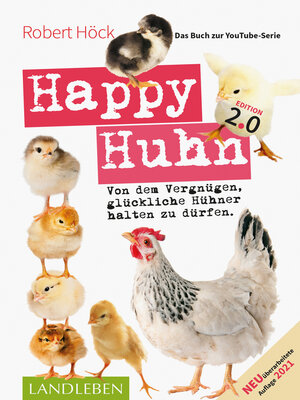 cover image of Happy Huhn 2.0 <li> Das Buch zur YouTube-Serie